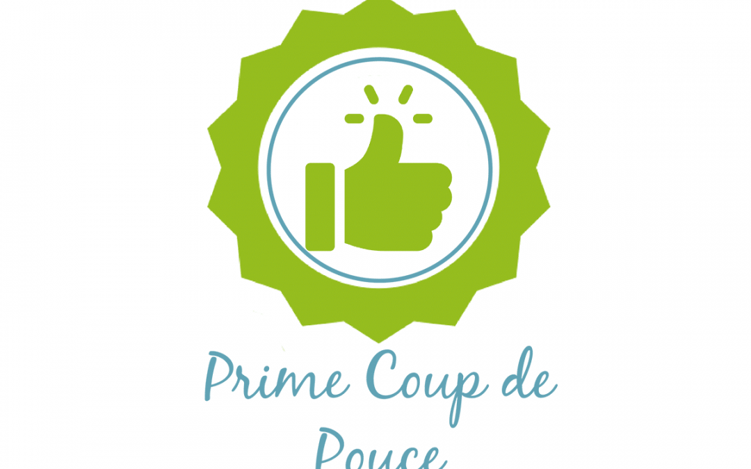 La Prime “Coup de Pouce”